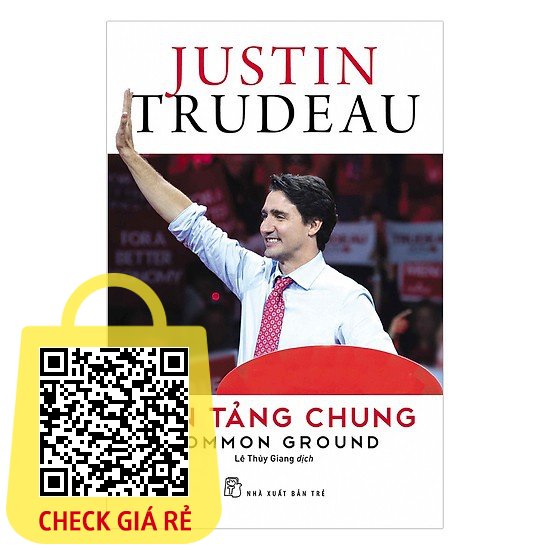 Sách - Justin Trudeau nền tảng chung Tặng Kèm Bookmark