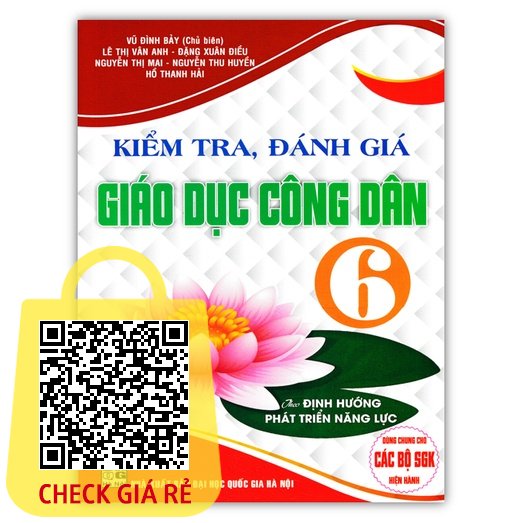 Sach Kiem Tra, Danh Gia Giao Duc Cong Dan 6 (Theo Dinh Huong Phat Trien Nang Luc)