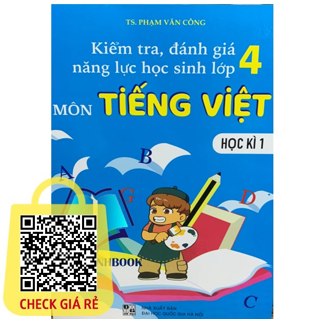 Sach Kiem Tra, Danh Gia Nang Luc Hoc Sinh Lop 4 Mon Tieng Viet Hoc Ki 1