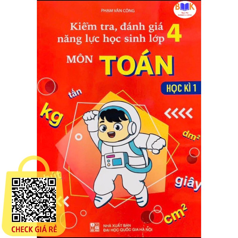 Sach -Kiem Tra, Danh Gia Nang Luc Hoc Sinh Mon Toan Lop 4 Hoc Ki 1