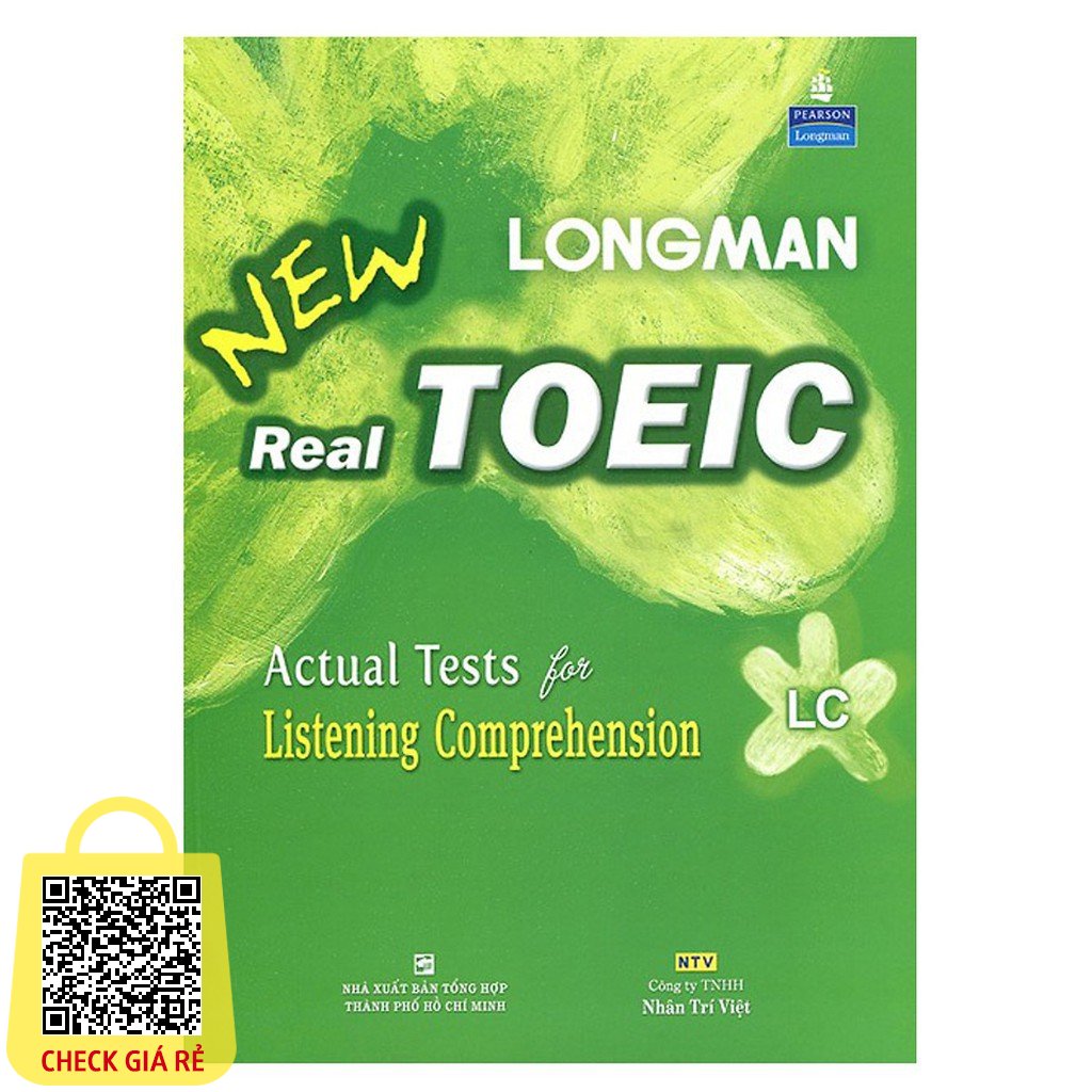 Sách Longman New Real Toeic Actual Tests For Listening Comprehension LC Kèm 1 CD (Tái Bản) NTV