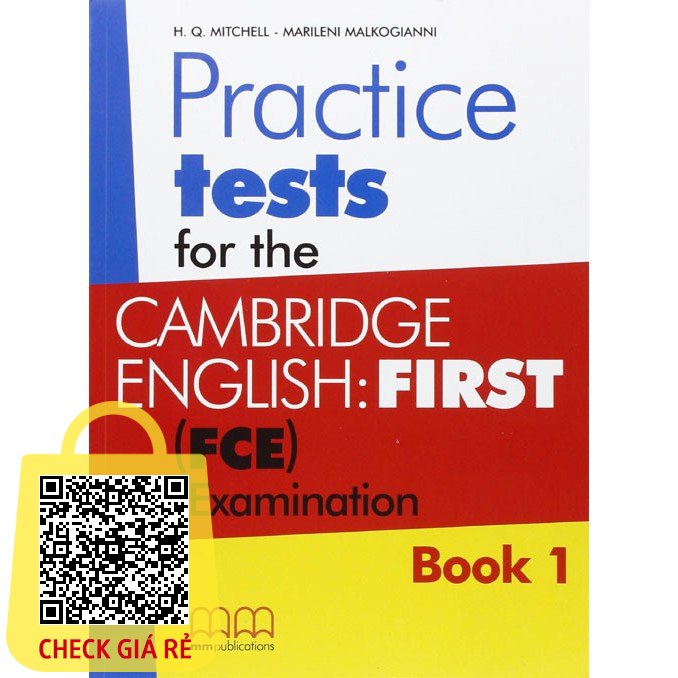 Sách luyện đề thi tiếng Anh MM Publications: Practice Tests for the Cambridge English: First (FCE) Examination Book 1