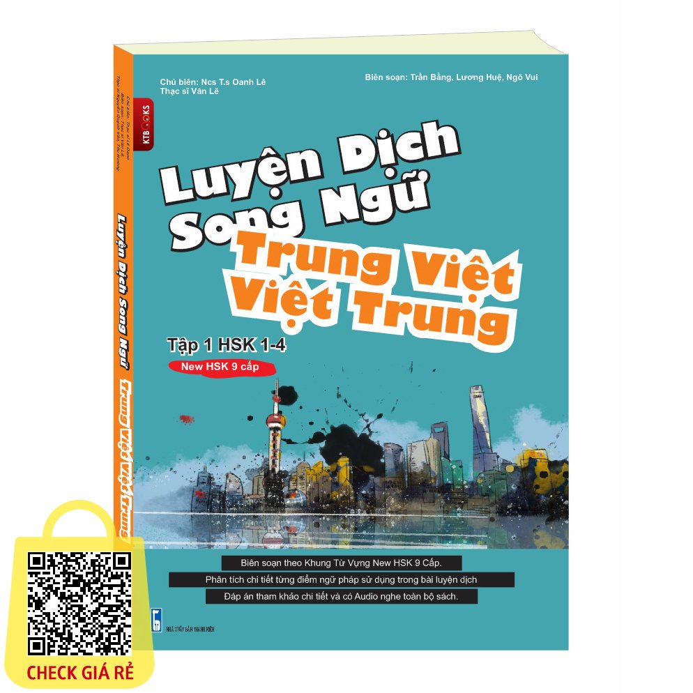 Sách Luyện dịch song ngữ Việt Trung Trung Việt (Biên soạn theo NEW HSK 9 cấp) tập 1 0-HSK4
