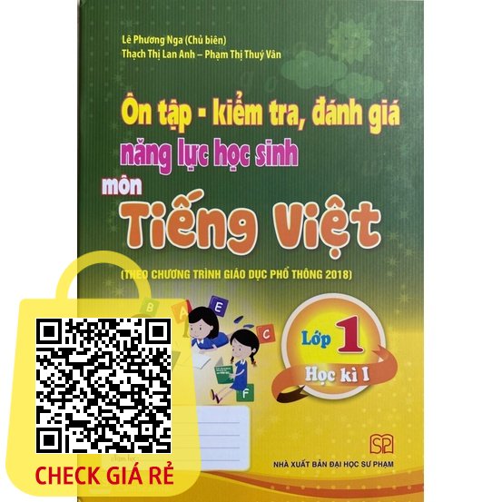 Sách Ôn Tập Kiểm Tra Đánh Giá Năng Lực Học Sinh Môn Tiếng Việt Lớp 1 Tập 1