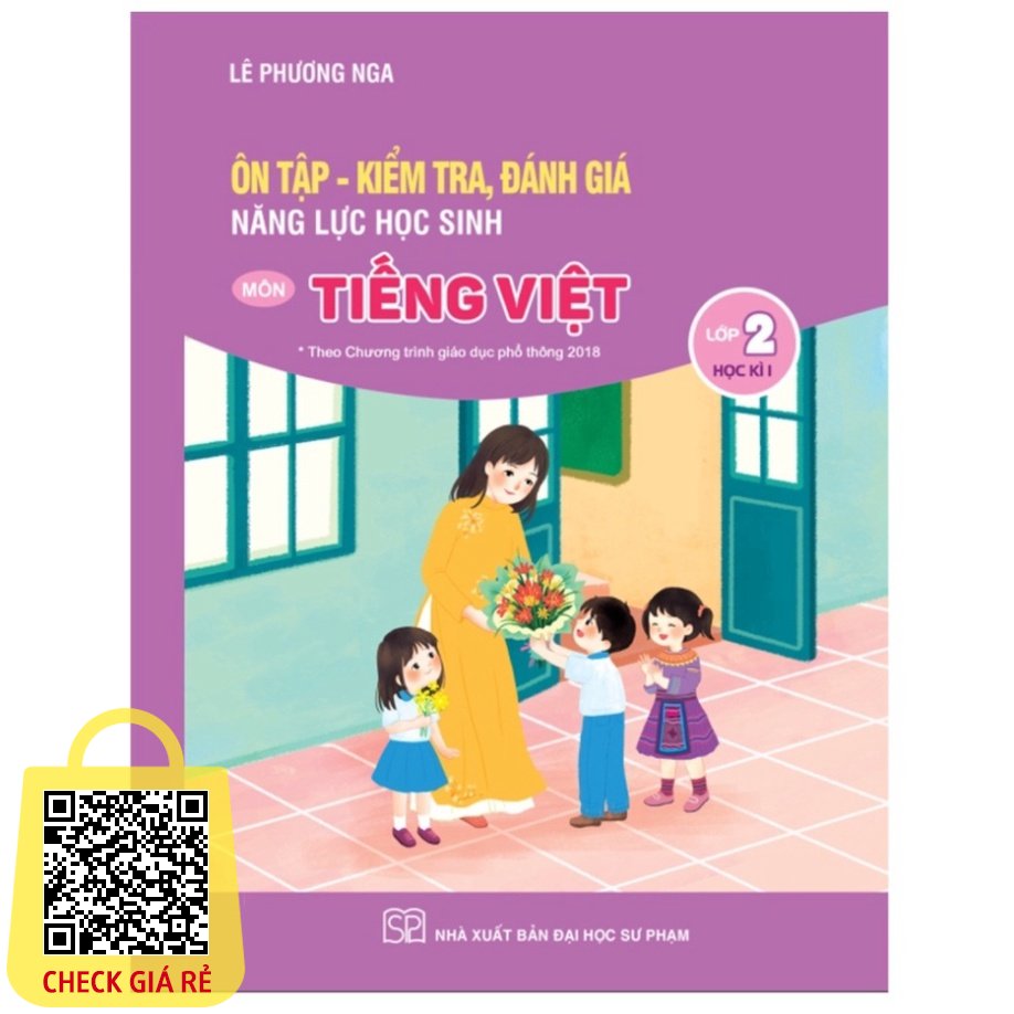Sách Ôn Tập Kiểm Tra, Đánh Giá Năng Lực Học Sinh Môn Tiếng Việt Lớp 2 Học kì I