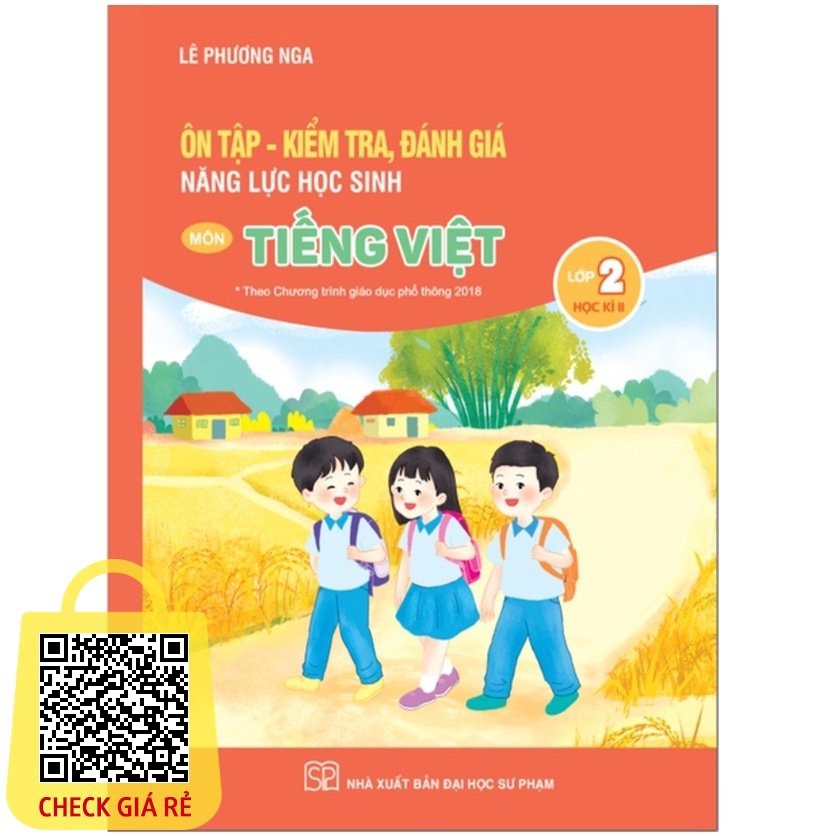 Sách Ôn tập kiểm tra đánh giá năng lực học sinh môn Tiếng Việt Lớp 2 kì II