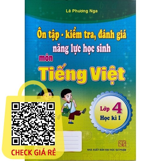 Sách Ôn Tập Kiểm Tra Đánh Giá Năng Lực Học Sinh Môn Tiếng Việt Lớp 4 Học Kì 1