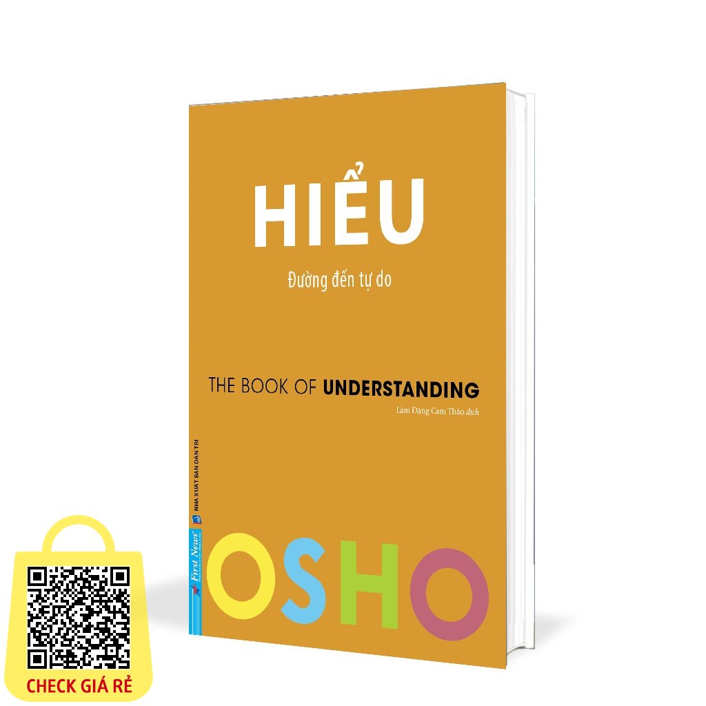 Sach OSHO Hieu - Duong Den Tu Do - The Book Of Understanding - First News