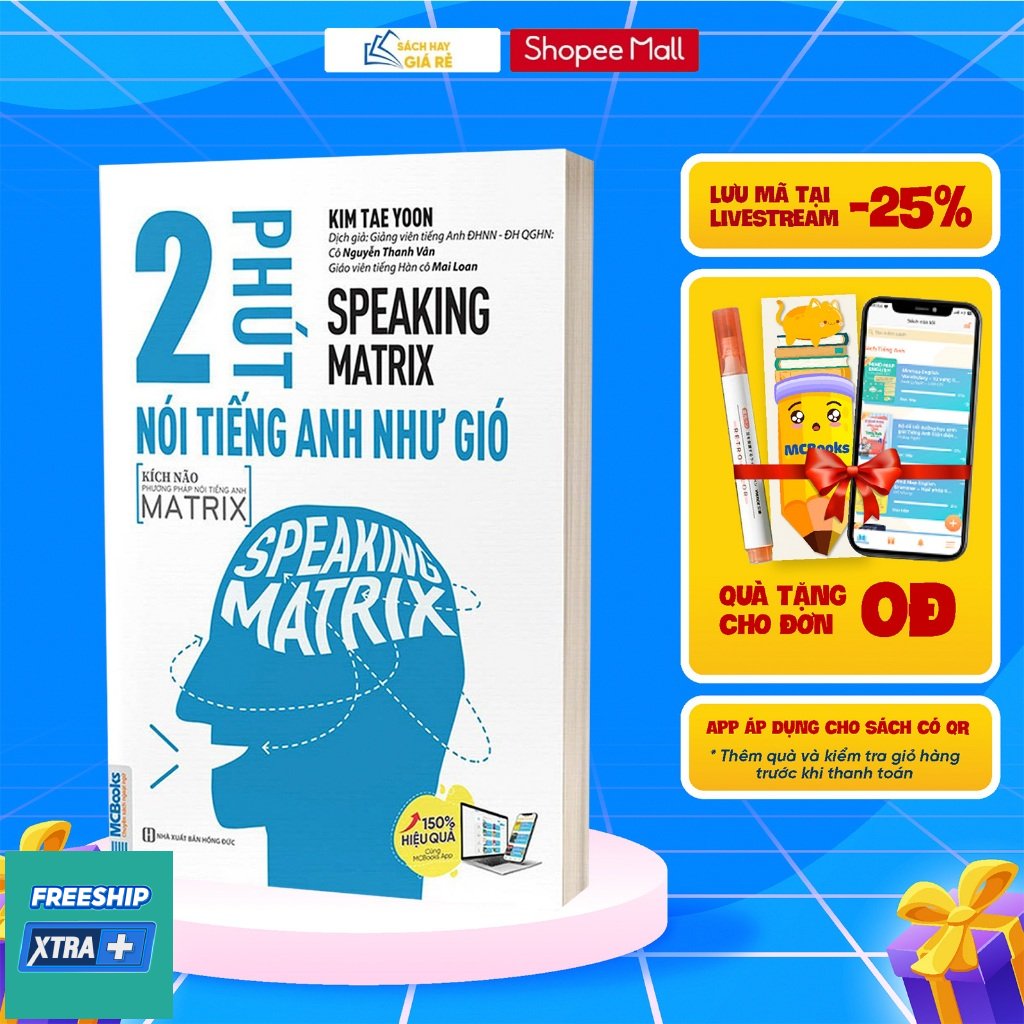 Sách Speaking Matrix - 2 Phút Nói Tiếng Anh Như Gió - Kèm App Học Online
