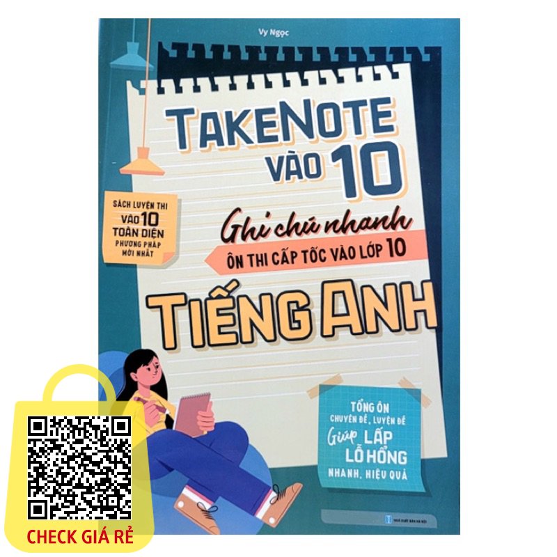 Sách : Takenote Vào 10 Ghi Chú Nhanh Ôn Thi Cấp Tốc Vào Lớp 10 Tiếng Anh