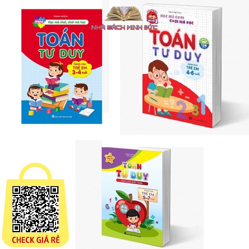 Sách Toán Tư Duy Cho Trẻ Theo Các Lứa Tuổi 3-4 Tuổi 4-6 Tuổi 5-7 Tuổi chọn lẻ cuốn