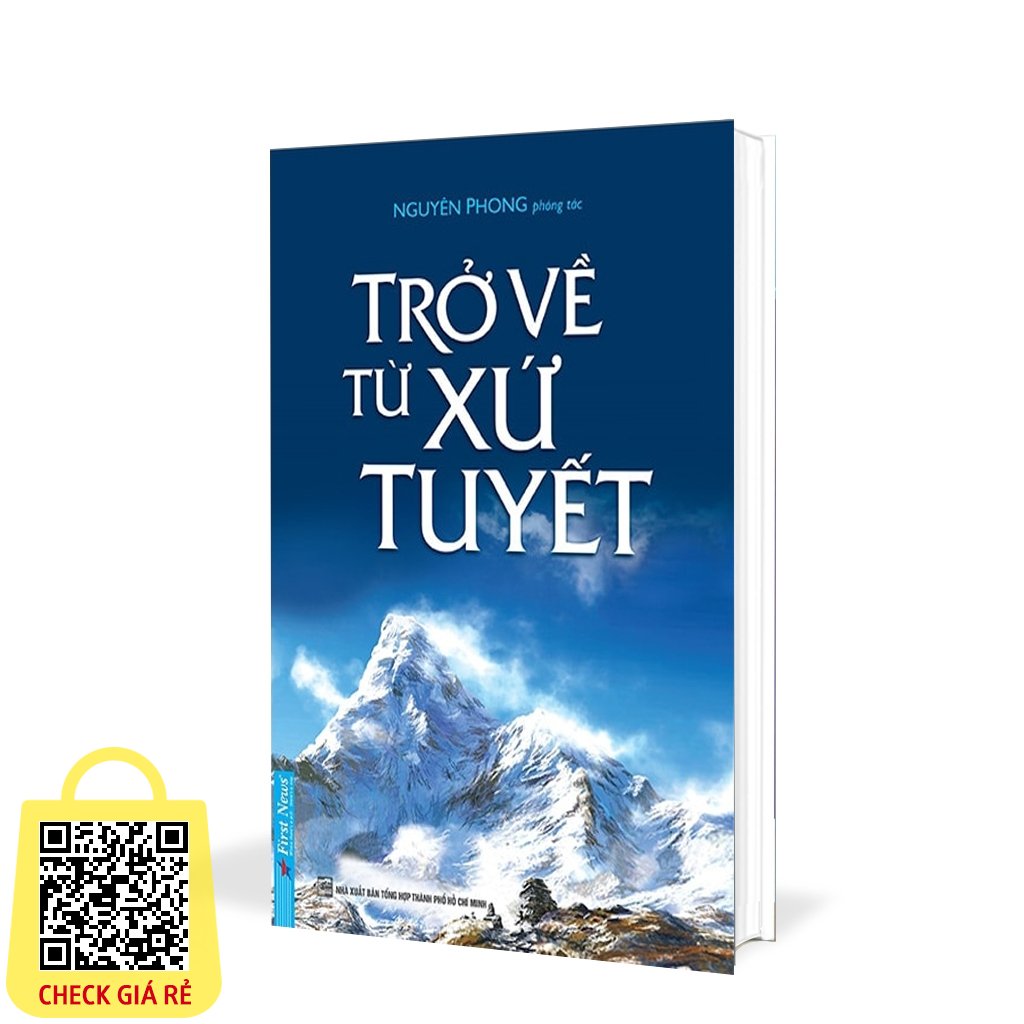 Sach Tro Ve Tu Xu Tuyet - Nguyen Phong - First News