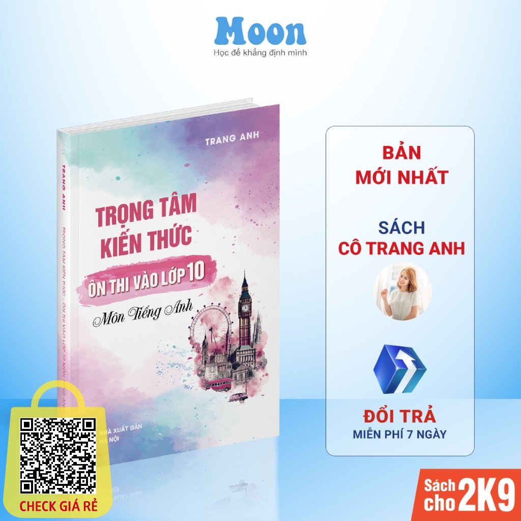 Sách Trọng tâm kiến thức ôn thi vào lớp 10 môn Tiếng anh cô Trang Anh Moonbook