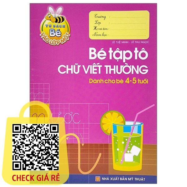 Sach_Tu Sach Cho Be Vao Lop 1 Be Tap To Chu Viet Thuong Danh Cho Be 4-5 Tuoi