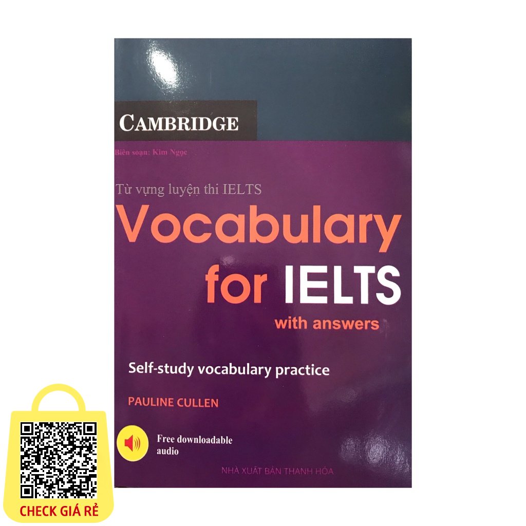 Sách Từ vựng luyện thi IELTS, vocabulary for IELTS with anwers (Quét mã QR để nghe )